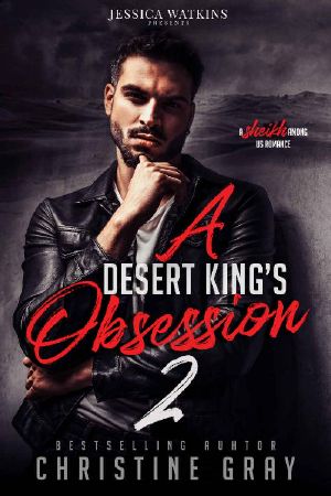 [Obsession 02] • A Desert King's Obsession 2